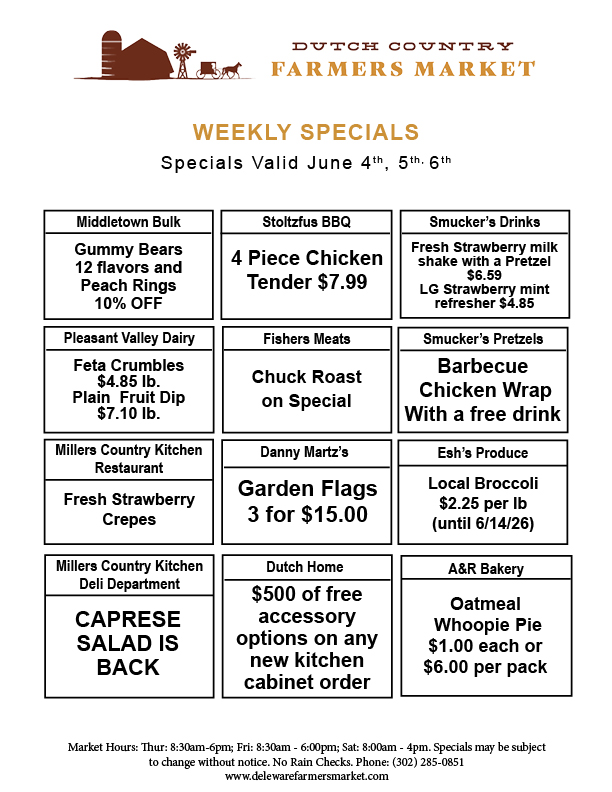 https://delawarefarmersmarket.com/wp-content/uploads/Weekly-Specials-Dutch-Country-june-4-5-6-.pdf
